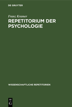 Hardcover Repetitorium Der Psychologie: Für Akademische Prüfungen Und Zur Selbstbelehrung Für Gebildete Über Psychologische Fragen [German] Book