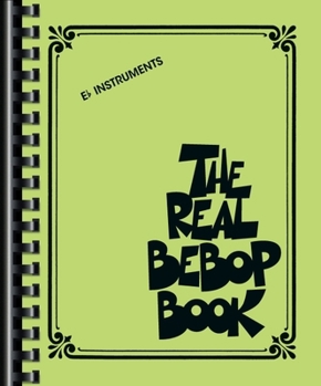 Paperback The Real Bebop Book: Eb Edition Book
