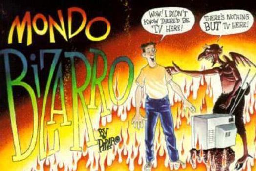 Bizarro: Mondo Bizarro - Book #3 of the Bizzaro