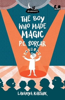 Paperback The Boy Who Made Magic: P C Sorcar Book