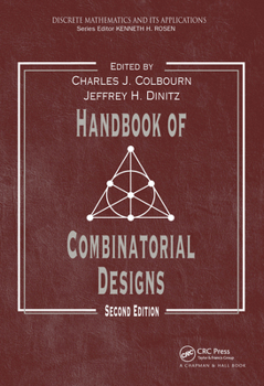 Handbook of Combinatorial Designs, Second Edition (Discrete Mathematics and Its Applications)