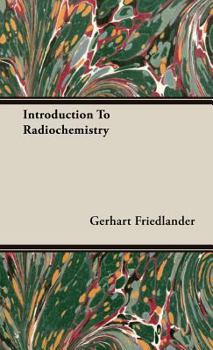 Hardcover Introduction To Radiochemistry Book