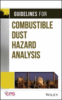 Hardcover Guidelines for Combustible Dust Hazard Analysis Book