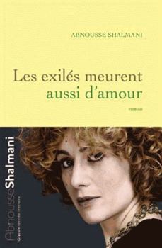 Paperback Les exilés meurent aussi d'amour: roman [French] Book