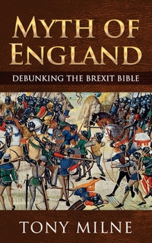 Paperback Myth of England: Debunking the Brexit Bible Book
