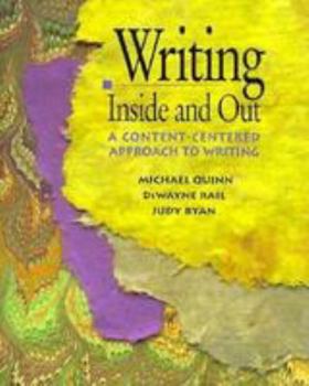 Paperback Writing Inside and Out: A Content-Centered Approach to Writing Book
