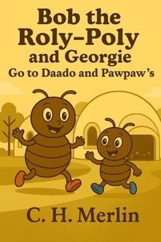 Paperback Bob the Roly Poly: Goes to Daado and Pawpaw with Georgie Book