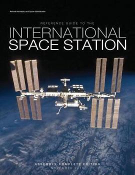 Paperback Reference Guide to the International Space Station: Assembly Complete Edition Book
