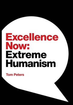 Hardcover Excellence Now: Extreme Humanism Book