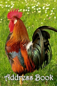 Paperback Address Book: Cockerel - Bespoke, personalised address book. Contact us if you would like your own image, name or other text on a bo Book