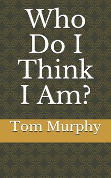 Paperback Who Do I Think I Am?: Part 1 Book