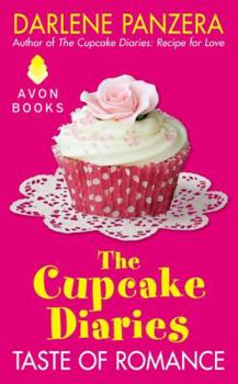 Taste of Romance - Book #3 of the Cupcake Diaries