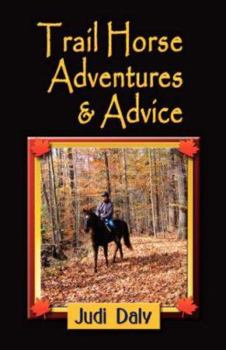 Paperback Trail Horse Adventures and Advice Book