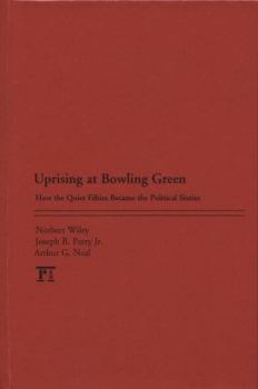 Hardcover Uprising at Bowling Green: How the Quiet Fifties Became the Political Sixties Book