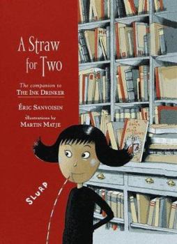 A Straw for Two - Book #2 of the Ink Drinker / Draculivre