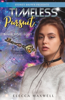 Paperback Lost: Timeless Pursuit Book 1 Book