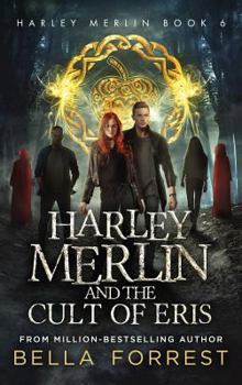 Hardcover Harley Merlin 6: Harley Merlin and the Cult of Eris Book