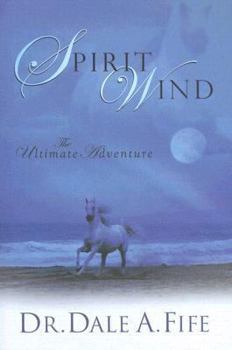 Paperback Spirit Wind: The Ultimate Adventure Book
