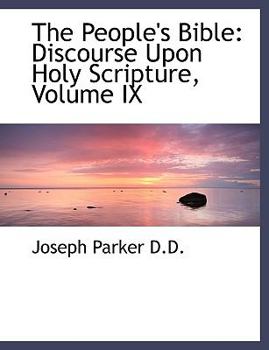 Paperback The People's Bible: Discourse Upon Holy Scripture, Volume IX [Large Print] Book