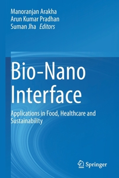 Paperback Bio-Nano Interface: Applications in Food, Healthcare and Sustainability Book