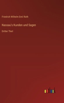 Hardcover Nassau's Kunden und Sagen: Dritter Theil [German] Book