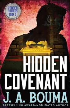 Hidden Covenant - Book #3 of the Order of Thaddeus