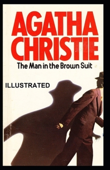 Paperback The Man in the Brown Suit Illustrated Book