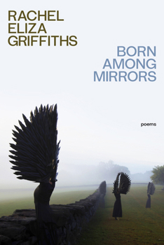 Born Among Mirrors: Poems