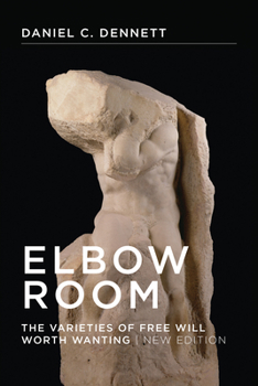 Paperback Elbow Room, New Edition: The Varieties of Free Will Worth Wanting Book