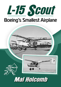 Paperback L-15 Scout: Boeing's Smallest Airplane Book