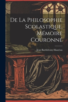 Paperback De La Philosophie Scolastique, Mémoire Couronné [Romanian] Book