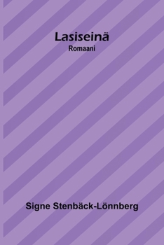 Lasiseinä: Romaani (Finnish Edition)