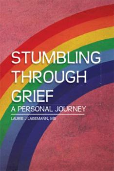 Paperback Stumbling Through Grief: A Personal Journey Book