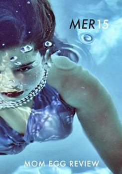 Paperback Mom Egg Review 15: MER Vol. 15 - 2017 Book