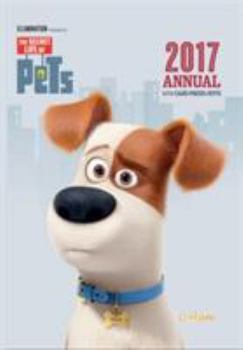 Hardcover The Secret Life of Pets Annual 2017 Book