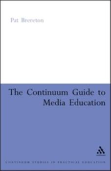 Paperback Continuum Guide to Media Education Book
