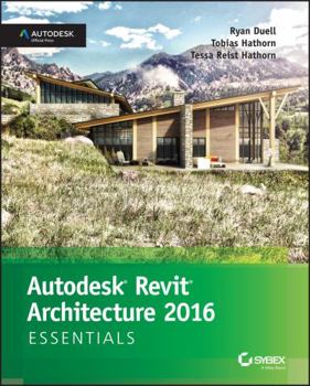 Paperback Autodesk Revit Architecture 2016 Essentials: Autodesk Official Press Book