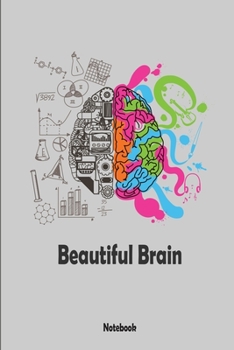 Beautiful brain Notebook: Lined Notebook 120 Pages, 6x9, Soft Cover, Matte Finish Paperback