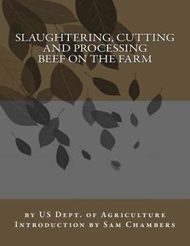 Paperback Slaughtering, Cutting and Processing Beef on the Farm Book