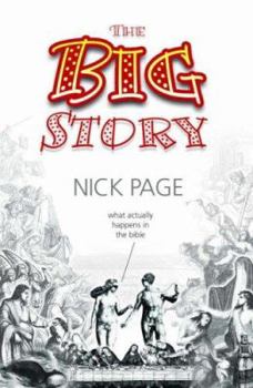 Paperback The Big Story: What Actually Happens in the Bible Book
