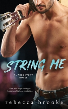 String Me - Book #4 of the Jaded Ivory