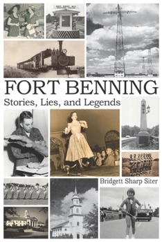 Paperback Fort Benning Stories Lies and Legends Book