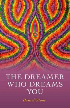 Paperback The Dreamer Who Dreams You Book