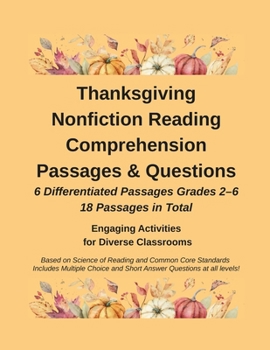 Paperback Thanksgiving Reading & Comprehension: Differentiated Nonfiction Passages Grades 2-6: Engaging Thanksgiving Nonfiction Activities for Diverse Classroom Book