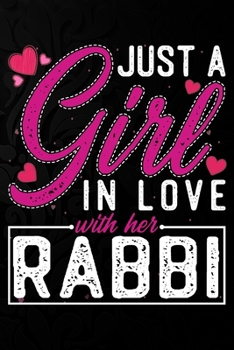 Just A Girl In Love With Her Quilter: Cute Valentine's day or anniversary notebook for a girl whose boyfriend or husband is an awesome Quilter.  100 Pages 6X9 Inch Lined journal notebook.