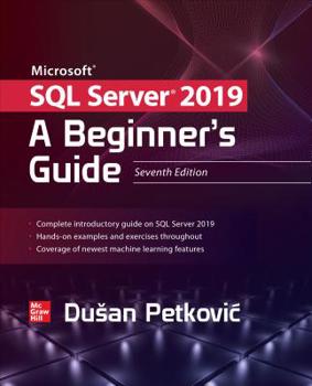 Paperback Microsoft SQL Server 2019: A Beginner's Guide, Seventh Edition Book