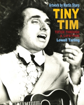 Paperback Tiny Tim: Tiptoe Through a Lifetime Book