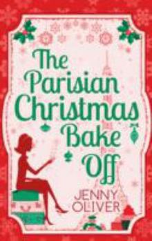 Paperback The Parisian Christmas Bake Off Book