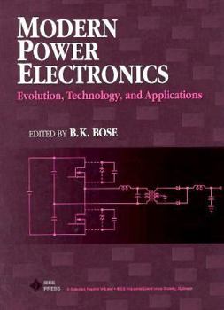 Hardcover Modern Power Electronics: Evolution, Technology, and Application Book