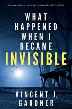 Paperback What Happened When I Became Invisible Book